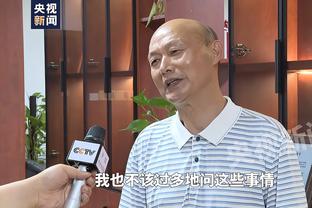 刘鹏：浙江队的外线投篮在联盟前列 我们在防守端肯定以外线为主